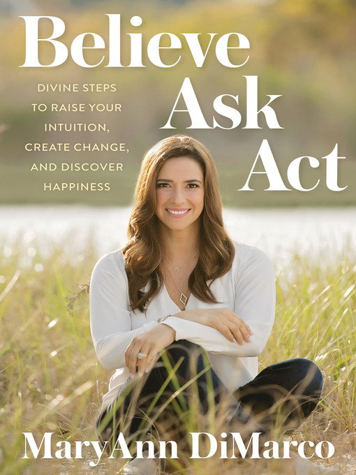 Title details for Believe, Ask, Act by Maryann Dimarco - Wait list